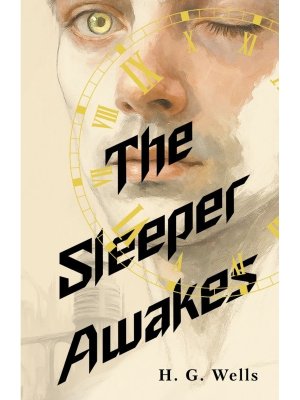 Когда Спящий проснётся The Sleeper Awakes 
