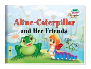 Гусеница Алина и ее друзья Aline-Caterpillar and Her Friends англ яз