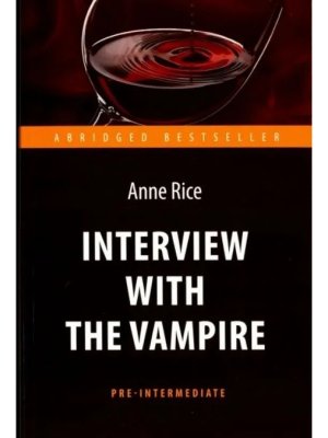 Интервью с вампиром Interview with the Vampire англ яз Адаптир Мягк