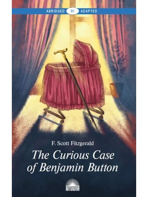 Загадочная история Бенджамина Баттона Кн для чтения на англ яз Уров В1 Мягк